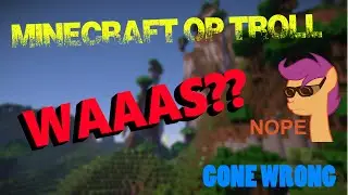 Minecraft Troll "WAAAAS SOLL DAS?!" (GONE WRONG xD)