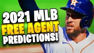 2021 MLB FREE AGENT PREDICTIONS - Where are They all Going?