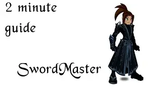 AQW 2 minute guides: SwordMaster