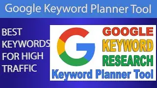 How To Use Google Keyword Planner | Best Keywords Searching Tool | Keyword