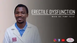 Erectile Dysfunction | When the Pump Fails | Your Health Your Life