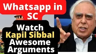 Whatsapp in SC, Kapil Sibbal Awesome Arguments Supreme Court of India 
