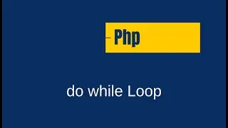 PHP do while Loop