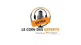 Le coin des Experts - Extra #001 - Présent au Salon Connexion