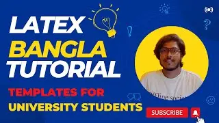 LaTeX Bangla Tutorials 21: Templates for University Students | Using Templates in Overleaf