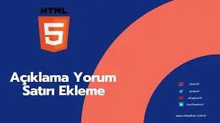 Html Dersleri 7. Html 'de açıklama satırı, yorum ekleme. Html5 Eğitimleri