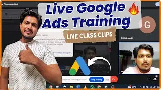 Live Google Ads Training   Live Google Ads Masterclass  Real Class Clips with Students