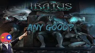 Is Iratus: Lord of the Dead any good? Review
