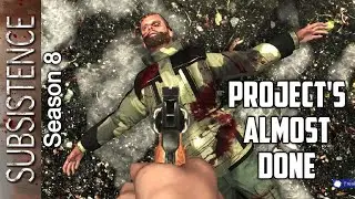 Project's Almost Done / Subsistence Season 8 Episode 120