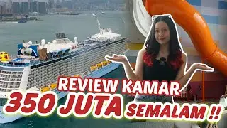 ROOM TOUR KAMAR 350 JUTA SEMALAM !! DI CRUISE ROYAL CARRABEAN SPECTRUM OF SEAS
