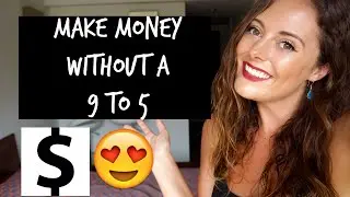 How to Make Money While Traveling | Minimalism and Money without a 9 to 5
