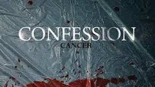 Confession - Cancer [Full Album]