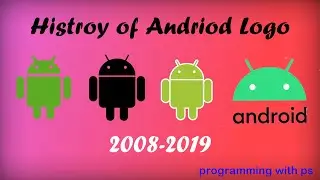 History of Andriod Logo || evoluation of andriod logo