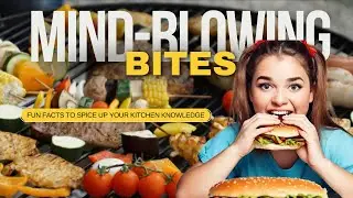 Mind Blowing Bites | Food & Drinks #facts  #foodanddrink 😮😮