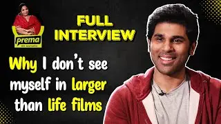 Allu Sirish | Prema the Journalist #85 | Full Interview