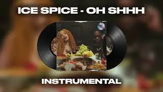 Ice Spice & Travis Scott - Oh Shhh... (INSTRUMENTAL)
