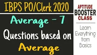 Average - 7 | Questions based on Average | IBPS PO - X (2020)