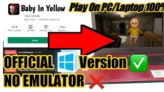 How To Play The Baby In Yellow on Windows Laptop or PC without any emulator |Official baby in yellow