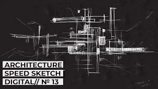 ARCHITECTURE SPEED SKETCH | DIGITAL// № 13 | Dana Krystle