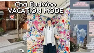 Cha EunWoo On Vacation Mode. Fans Await next Project