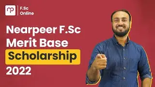 Nearpeer FSc Merit Base Scholarship | Based on you Matric Marks 2022
