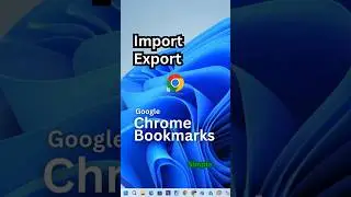 How to Import and Export Google Chrome Bookmarks  