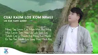[OFFICIAL AUDIO] LIS KUB HAWJ: CUAJ KAUM LOS KOM NRAUJ 05/09/2023