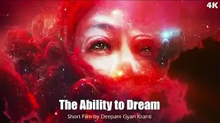 The Ability to Dream: What happens when machines begin to question their origins? @DeepamGyanKranti