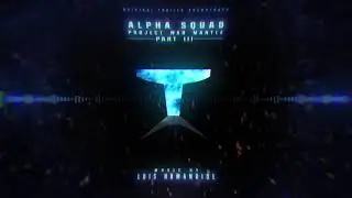 Alpha Squad Series - Trailer Music (Epic Clone Wars Trailer Music)
