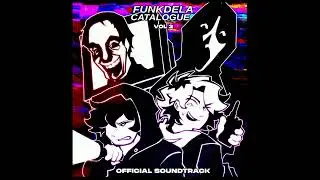 [Funkdela Catalogue VOL 2 OST] Bythorne (Official Upload)