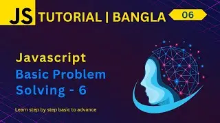 Javascrip find basic problem solving 6 | Bangla