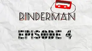 Binderman Ep. 4  Paperguy's revenge