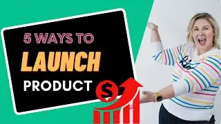 How To Launch Your product | 5 Ways to  Successfully Launch Online Course