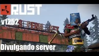 Rust v1252 - Divulgando server - GamingRust
