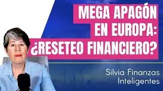 Mega Blackout in Europe: Resetting the Financial System?