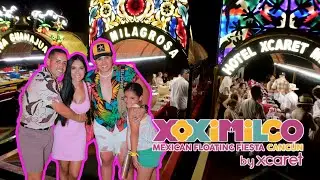 Xcaret Xoximilco