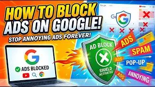 Block unwanted Ads on Google (Step-by-Step Guide 2026) 100% Free & working