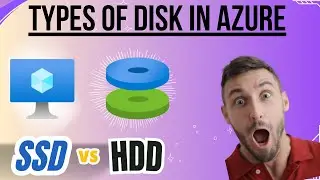 Types of Disks in Azure VM's | SSD vs HDD | Lec-08