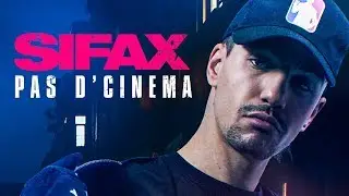Sifax - Pas d’cinéma (Clip Officiel)