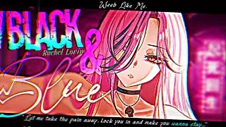 Nightcore » Black & Blue [LV]