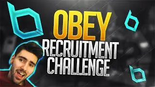 THE OBEY RECRUITMENT CHALLENGE!!
