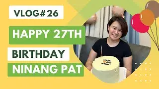 Happy 27th Birthday, Ninang Pat