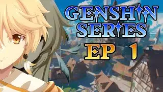 EPISODE 1 - The Outlander Who Caught the Wind - GENSHIN IMPACT SERIES