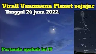 venomena alam planet sejajar tanggal 24, di daerah Banyuwangi kec.muncar.