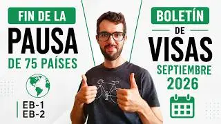 Fin de la pausa consular y Boletín de Visas Septiembre 2026