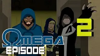 Omega: Episode 2