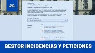 Gestor de incidencias y peticiones del Aula Virtual