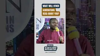 WHAT WILL OTHER GENERATIONS REMEMBER YOU FOR? Rev'd Samuel Bassey  