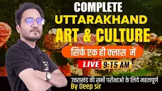 09| Complete Uttarakhand Art & Culture (Master Class🔥)| उत्तराखंड कला एवं संस्कृति | Uttarakhand Gk