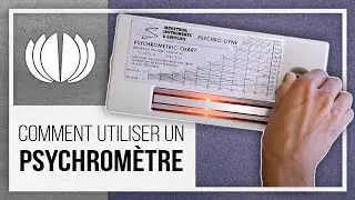 Comment utiliser un psychromètre - La surveillance de l'environnement